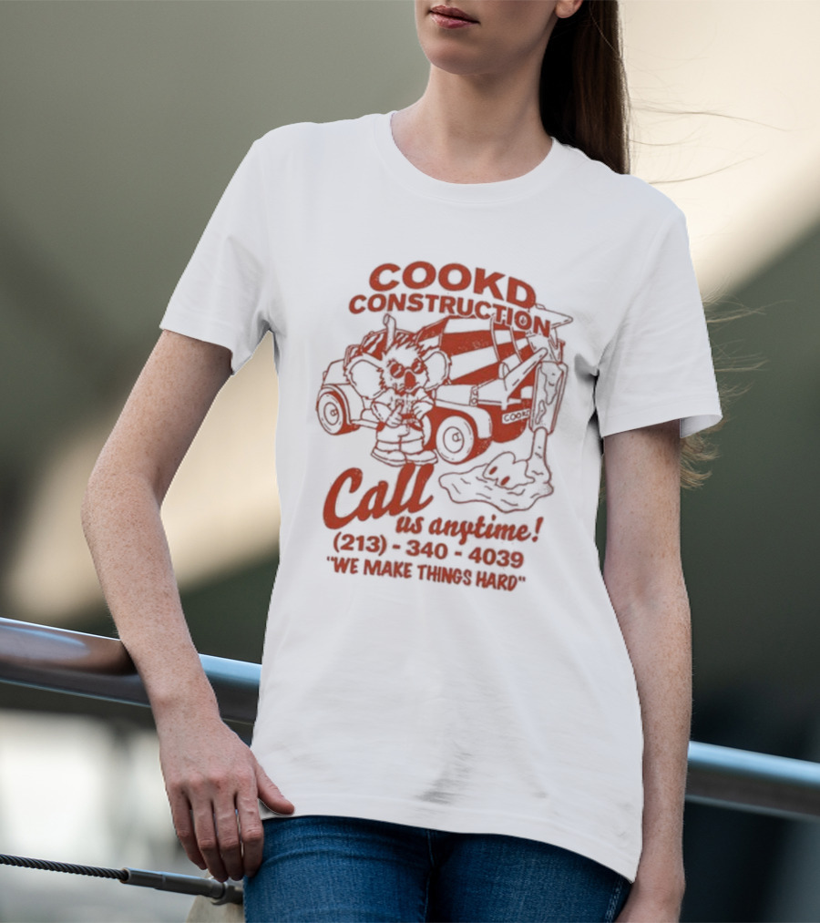 Cookd Construction Koala Call Us Anytime We Make Things Hard T-Shirt