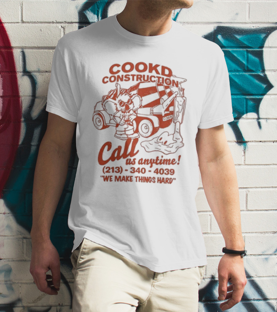 Cookd Construction Koala Call Us Anytime We Make Things Hard T-Shirt