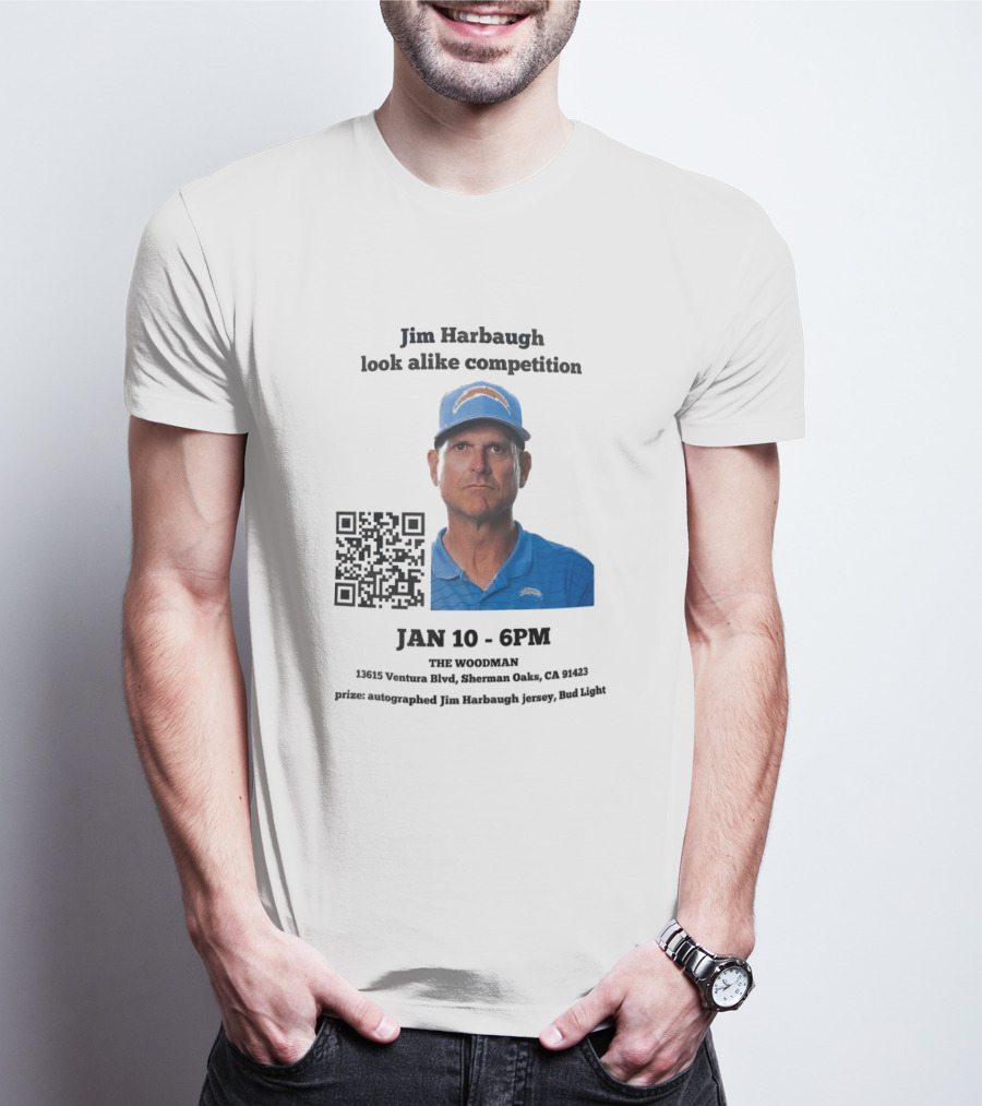 Jim Harbaugh Look Alike Competition Jan 10 6PM The Woodman Sherman Oaks Prize Jersey Bud Light T-Shirt