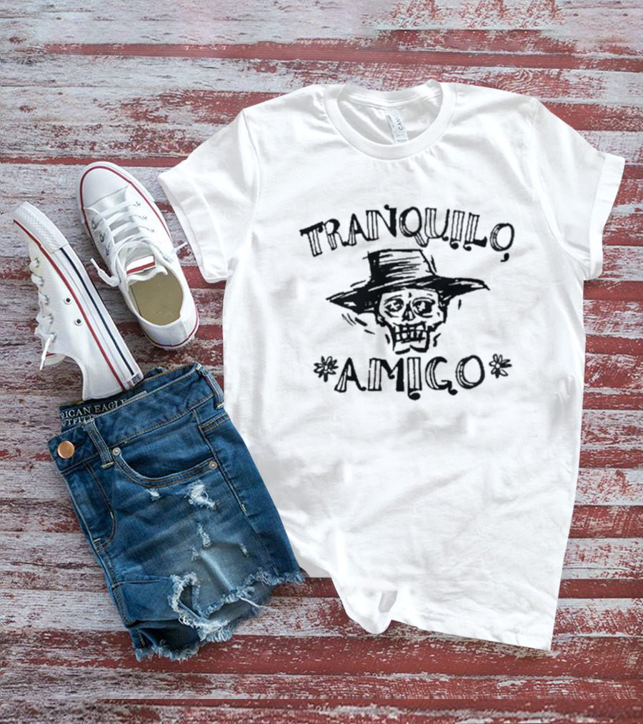 Tranquilo Amigo Skeleton In Hat T-Shirt
