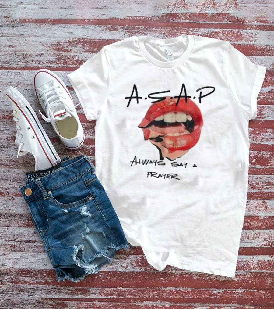 A.S.A.P Always Say A Prayer Bold Red Lips T-Shirt