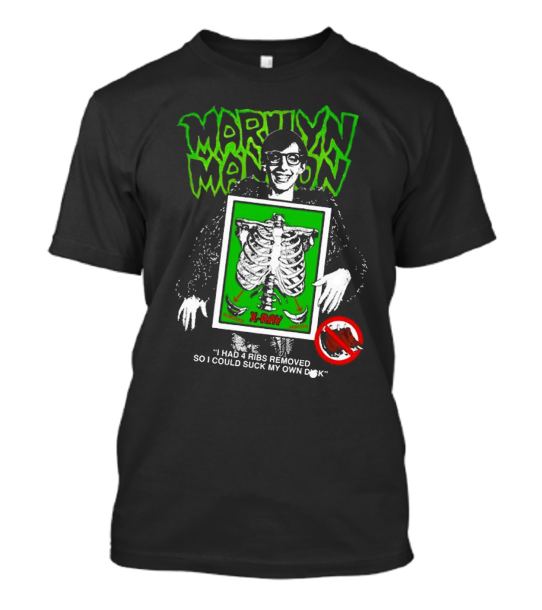 Marilyn Manson X-Ray Parody I Had 4 Ribs Removed T-Shirt