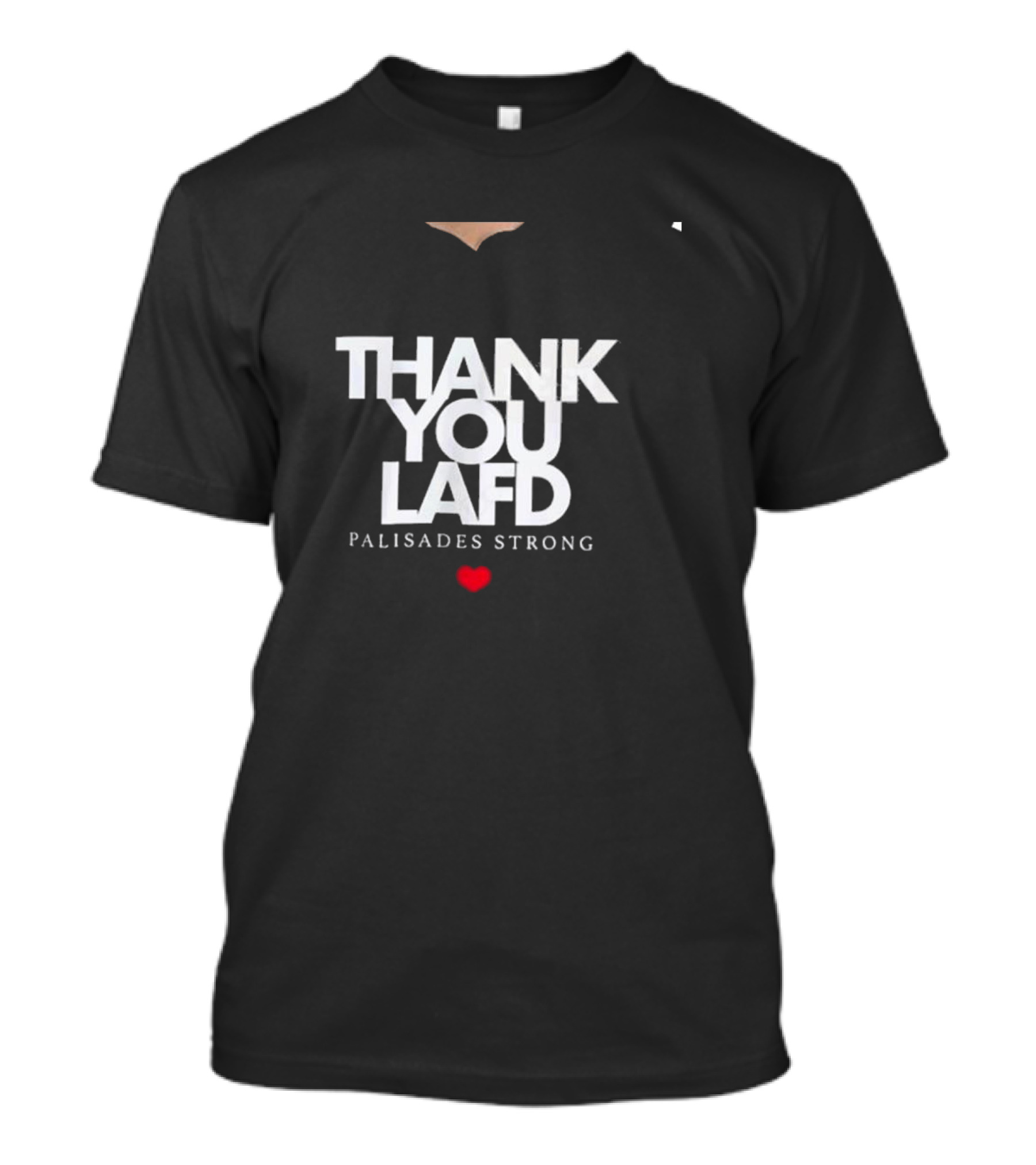 Thank You LAFD Palisades Strong Heart T-Shirt