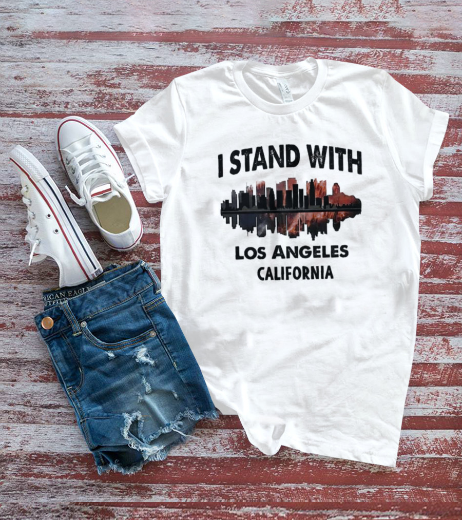 Pacific Palisades Fire I Stand With Los Angeles California Skyline Support T-Shirt
