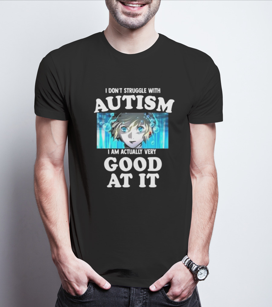 Aigis Persona 3 I Don’t Struggle With Autism I Am Actually Very Good At It T-Shirt