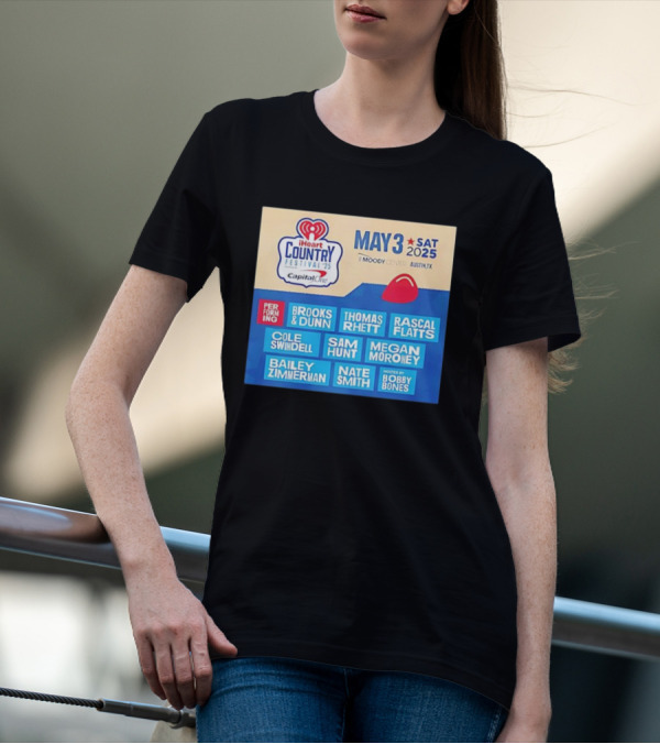 I Heart Country Festival 2025 Lineup Featuring Brooks & Dunn Thomas Rhett Rascal Flatts May 3 Austin TX T-Shirt