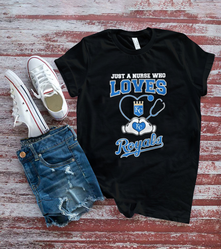 Just A Nurse Who Loves Kansas City Royals KC Heart Hands T-Shirt