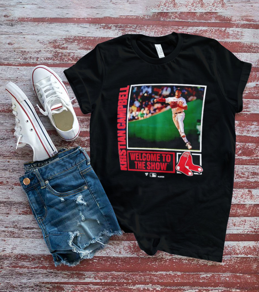 Kristian Campbell Boston Red Sox Welcome To The Show With Red Sox Icon T-Shirt