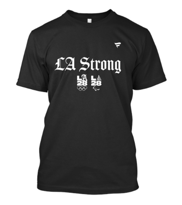 LA Strong LA28 Olympic And Paralympic 2025 T-Shirt