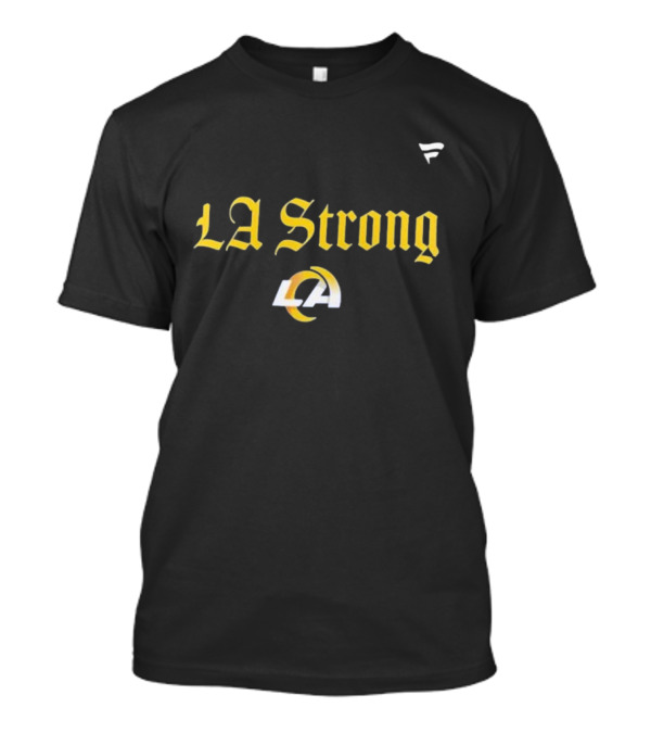 LA Strong Los Angeles Rams 2025 T-Shirt