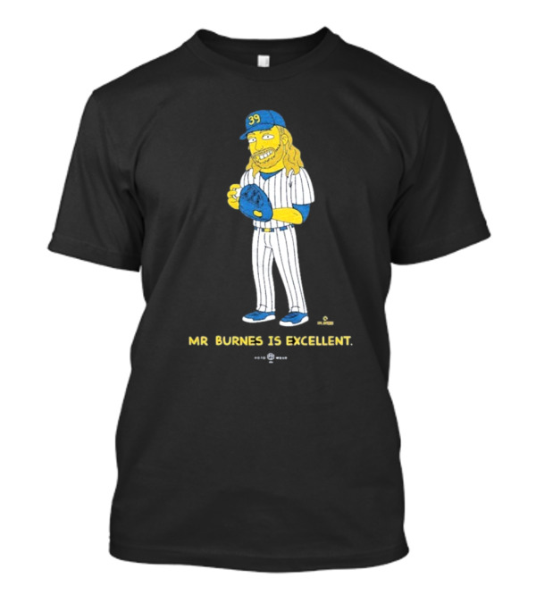 Mr Burnes Is Excellent Baseball Player 39 T-Shirt