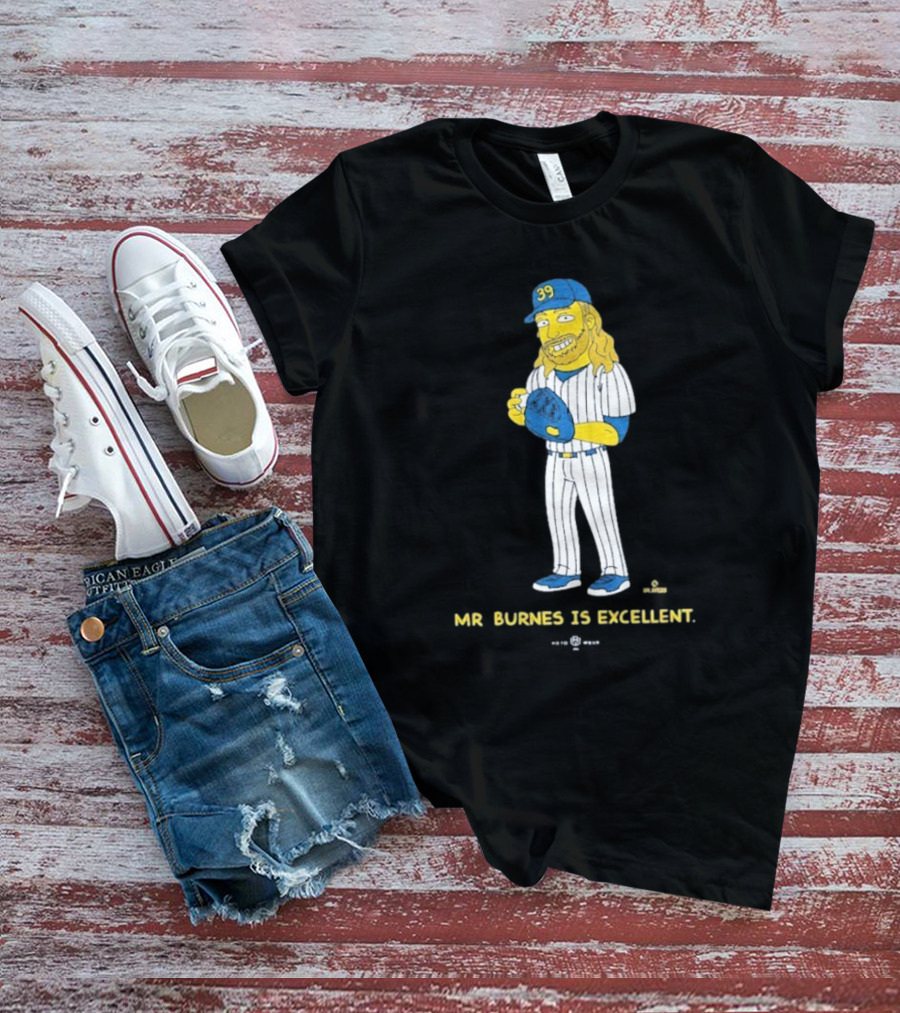 Mr Burnes Is Excellent Baseball Player 39 T-Shirt