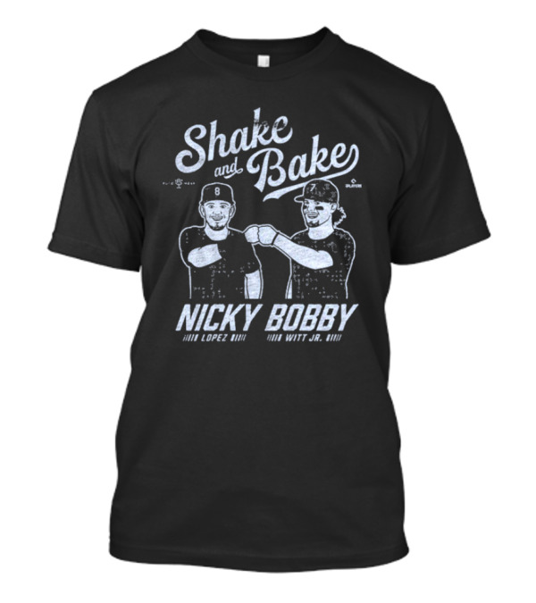 Shake And Bake Nicky Lopez Bobby Witt Jr. T-Shirt
