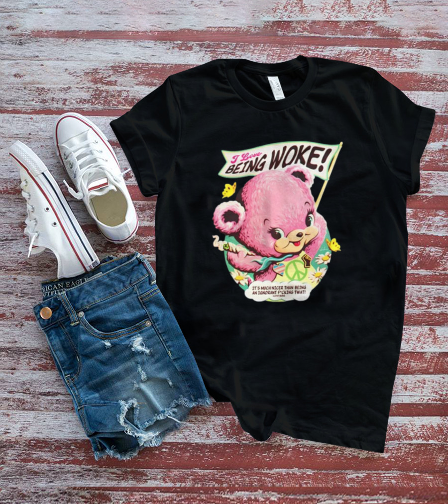 I Love Being Woke Cute Pink Bear Peace Symbol Butterflies T-Shirt