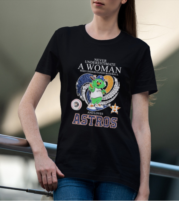 Never Underestimate A Woman Who Understands Baseball And Loves Houston Astros Mascot Diamond Heart T-Shirt