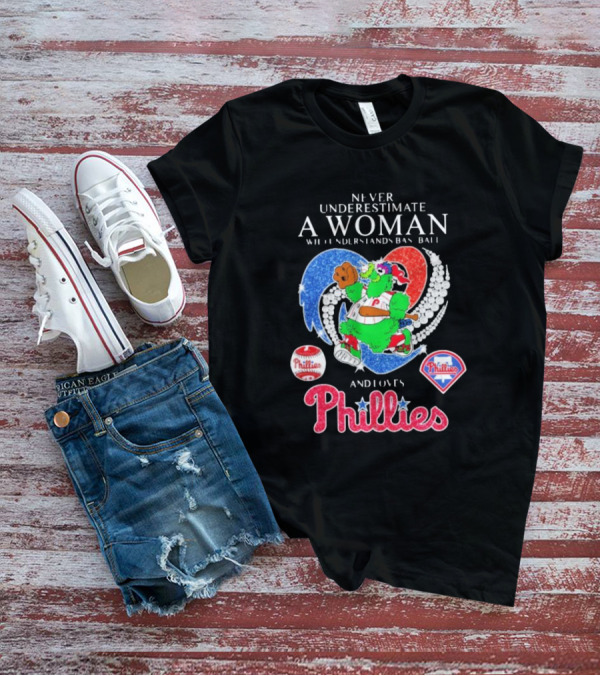 Never Underestimate A Woman Who Understands Baseball And Loves Phillies Mascot Diamond Heart T-Shirt