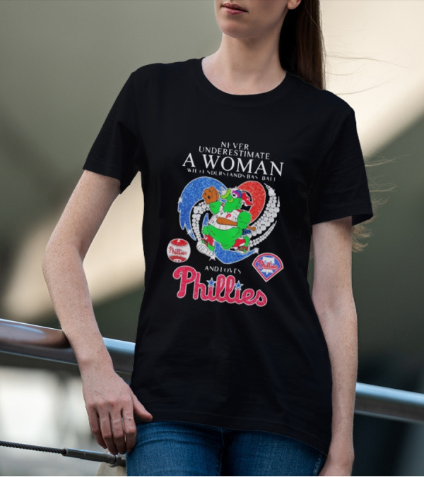 Never Underestimate A Woman Who Understands Baseball And Loves Phillies Mascot Diamond Heart T-Shirt