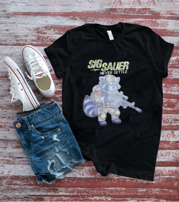 Raccoon Soldier Sig Sauer Never Settle Tactical Gear T-Shirt