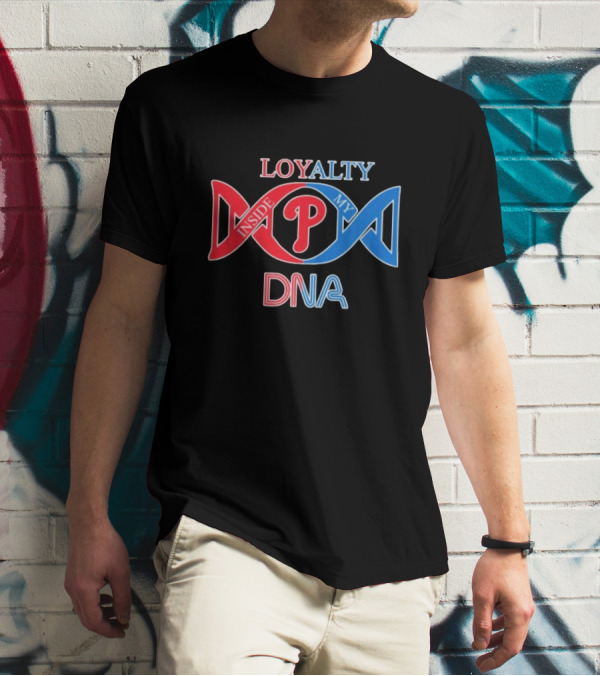 Philadelphia Phillies Loyalty Inside My DNA T-Shirt