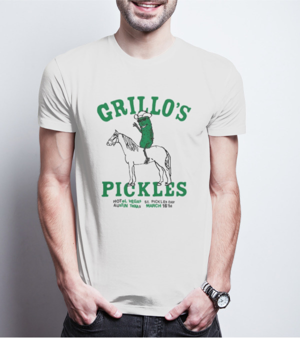 Grillo’s Pickles St Pickles Day Austin Texas March 16th Hotel Vegas T-Shirt