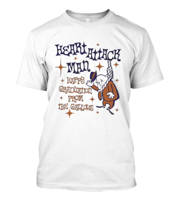 Heart Attack Man Happy Graduation From The Gallows Vintage Cartoon Style T-Shirt