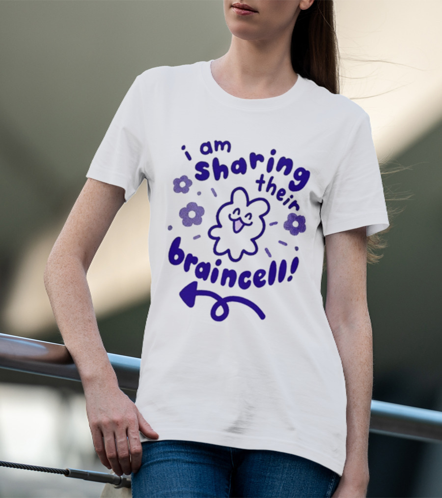 I Am Sharing Their Braincell Cute Flower Character Playful Arrow T-Shirt