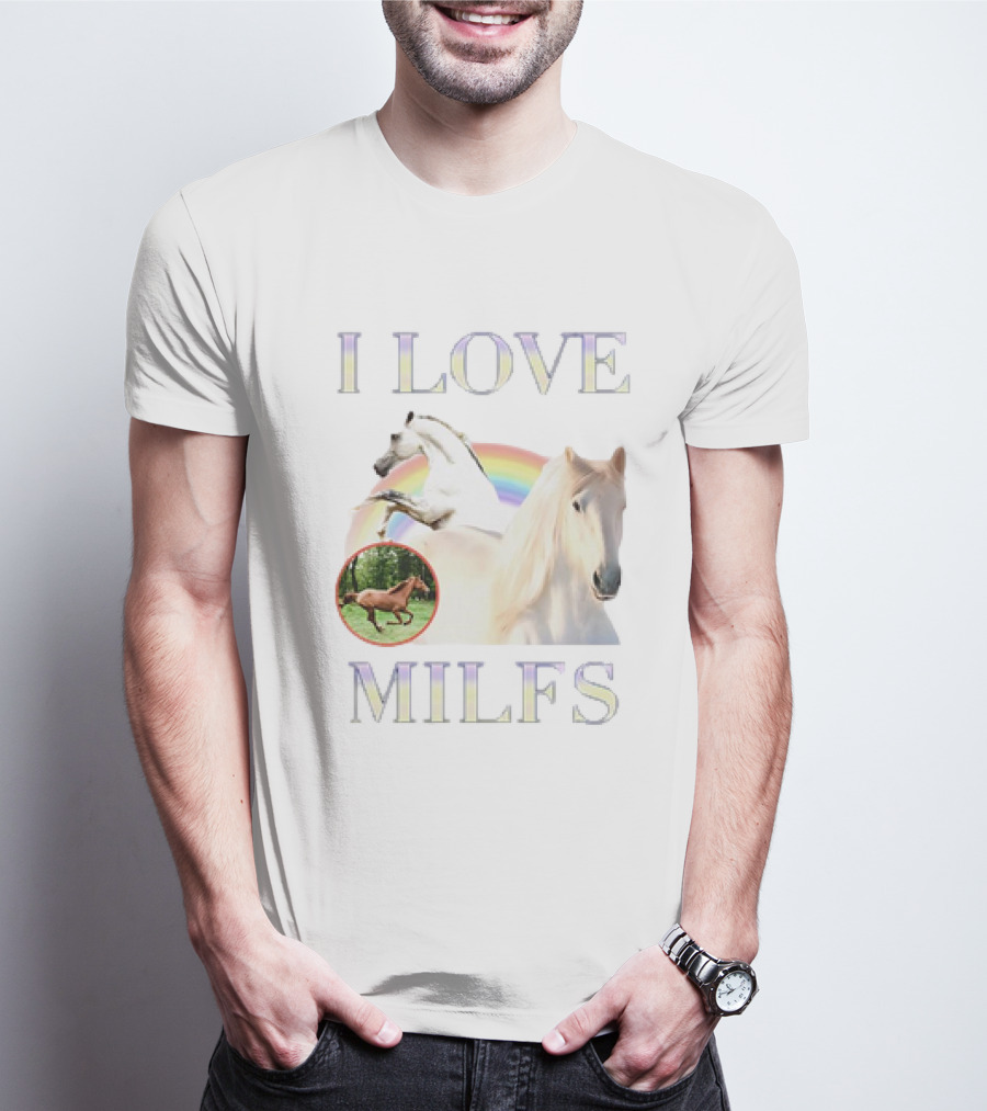 I Love MILFS Horses Rainbow Design T-Shirt