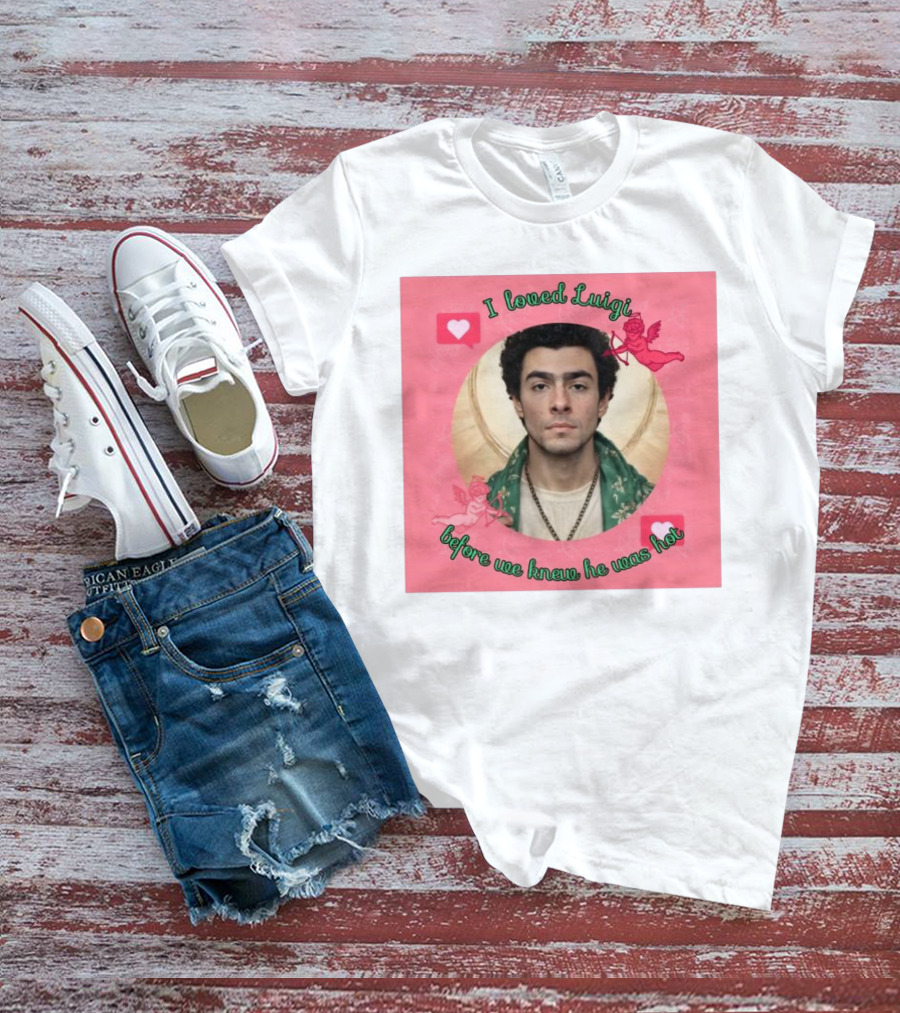I Loved Luigi Before We Knew He Was Hot Pink Background Heart And Cupid Design T-Shirt