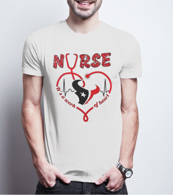 Houston Texans Nurses Appreciation Night 2025 NURSE It's A Work Of Heart T-Shirt