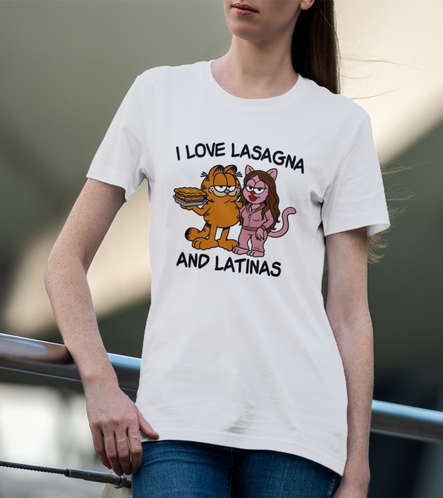 I Love Lasagna And Latinas Garfield Cartoon Cat And Latina Cat In Sunglasses T-Shirt