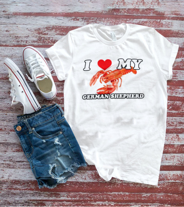 I Love My German Shepherd Lobster Heart T-Shirt