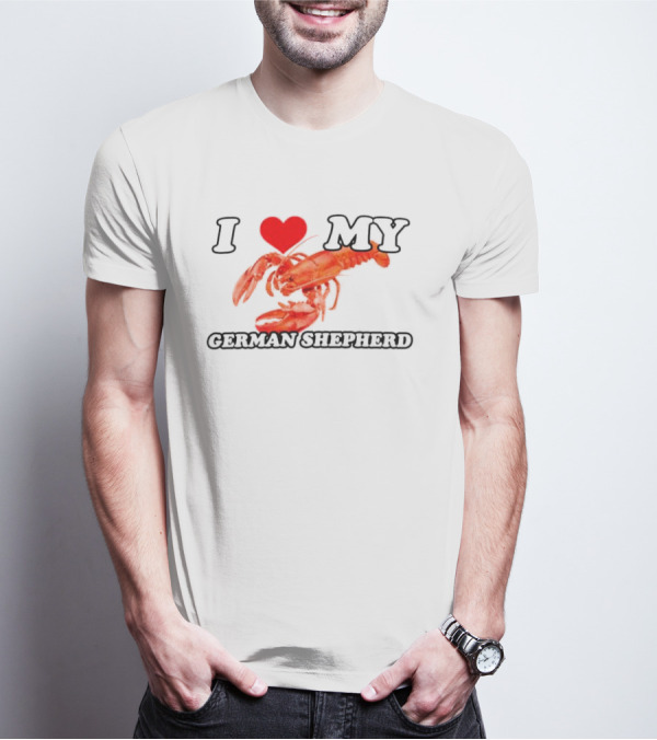 I Love My German Shepherd Lobster Heart T-Shirt