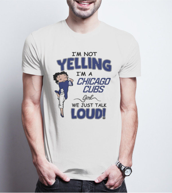 Yelling Chicago Cubs Loud T-Shirt