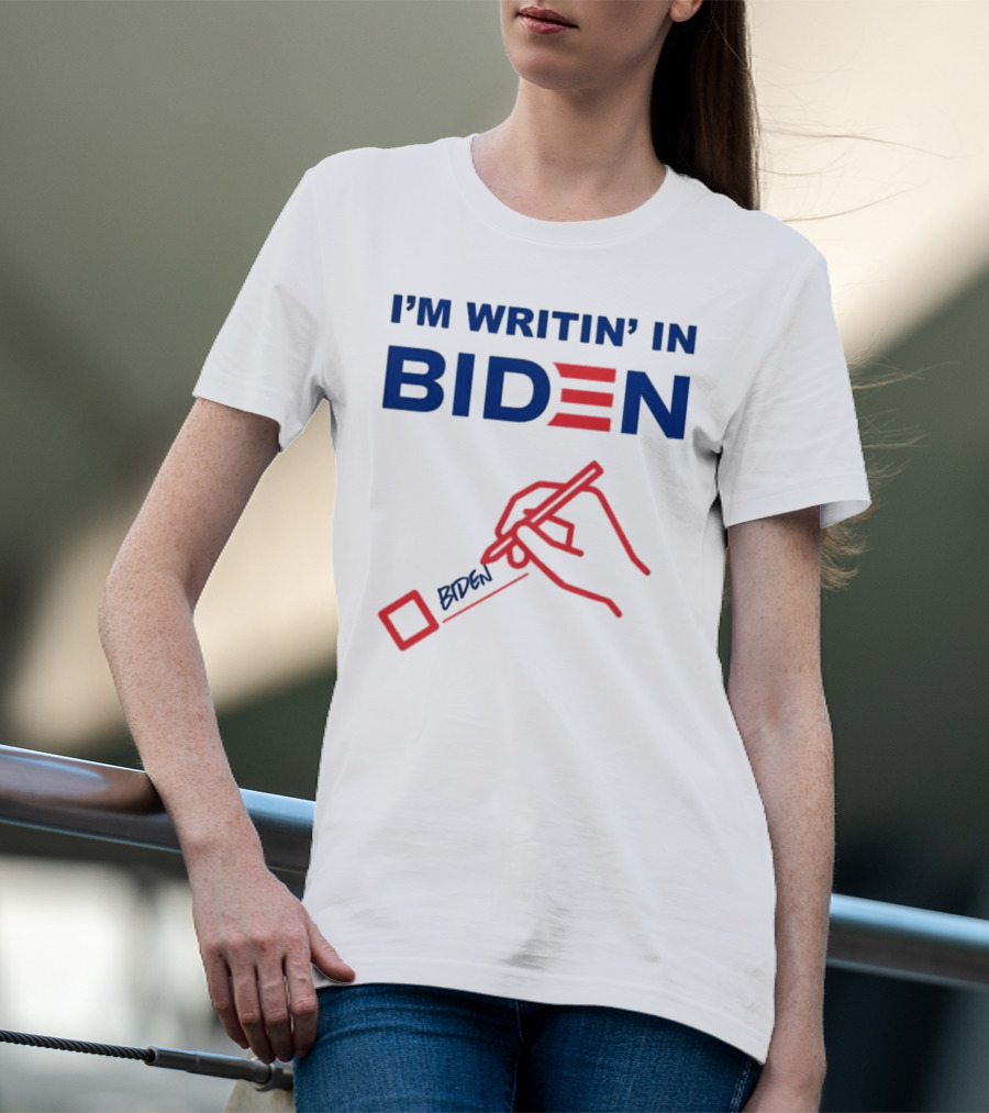 I’m Writin’ In Biden With Red Hand Drawing And Pen Icon T-Shirt