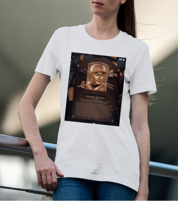 Ichiro Suzuki Hall Of Fame Plaque Seattle Mariners Achievements And Legacy T-Shirt
