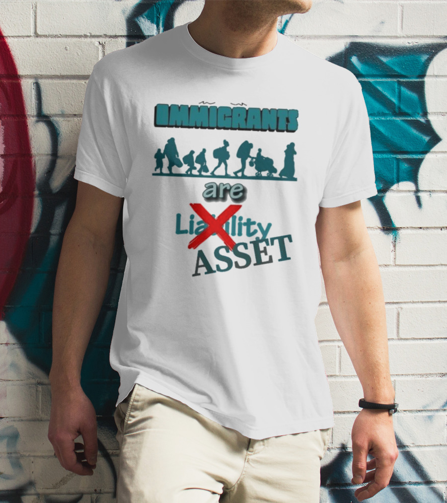 Immigrants Are Not Liability Asset Message With Silhouette Imagery T-Shirt