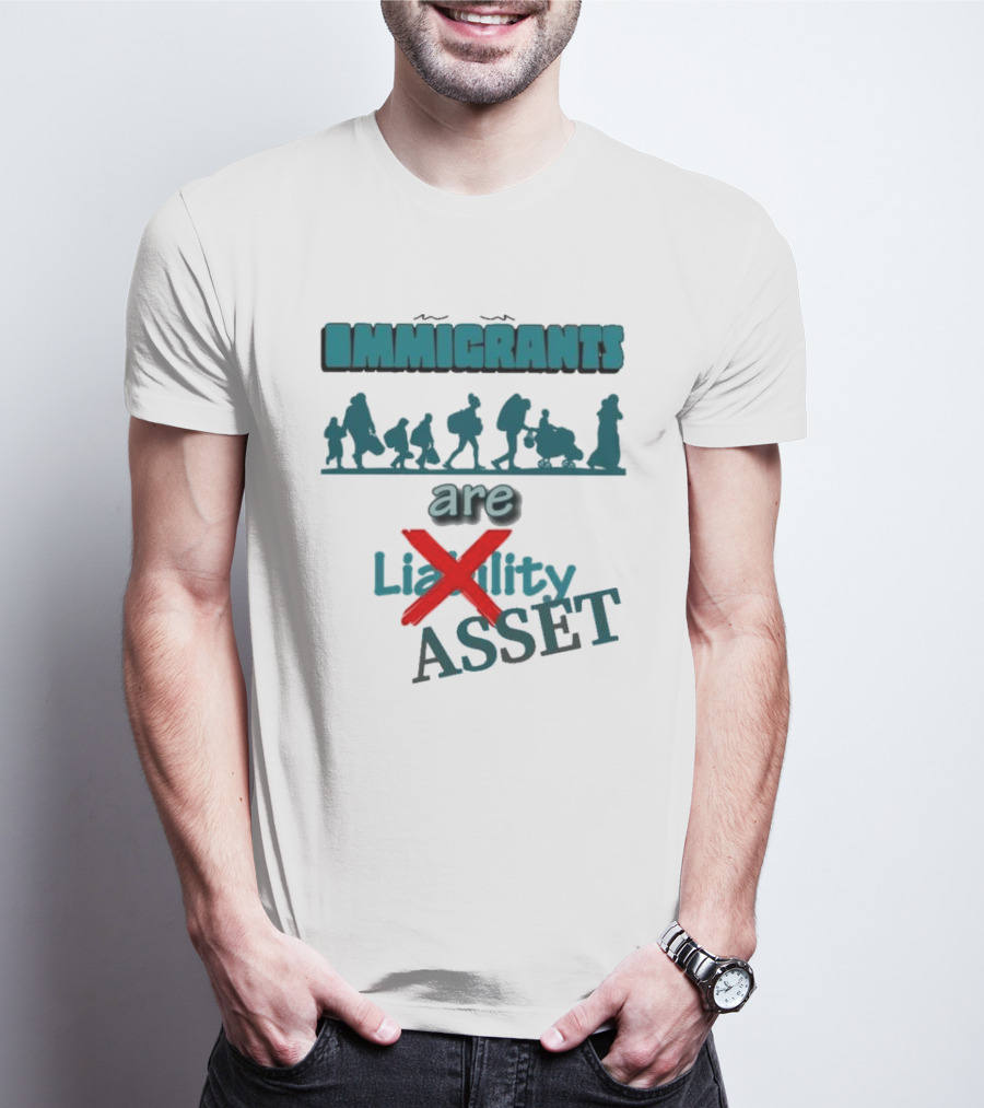 Immigrants Are Not Liability Asset Message With Silhouette Imagery T-Shirt