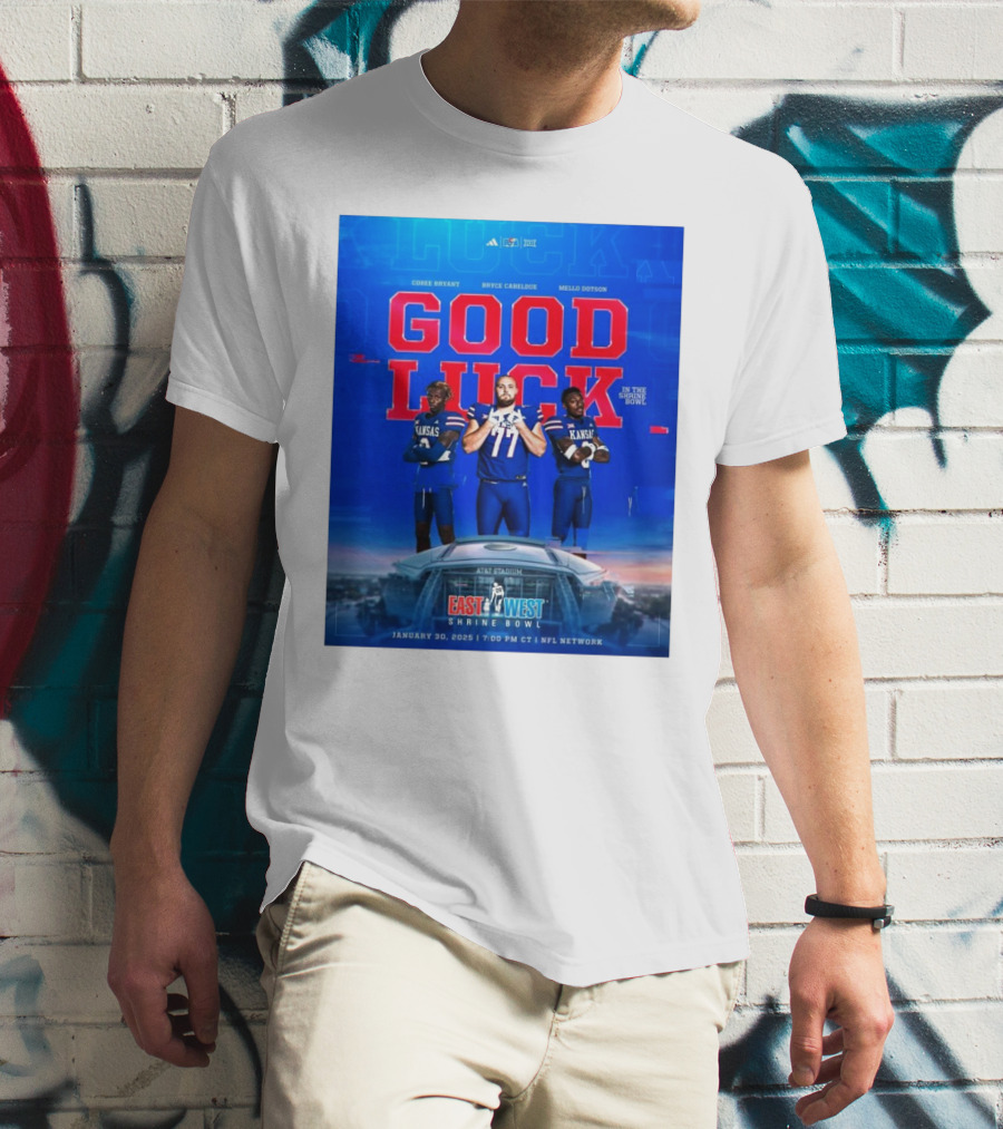 Kansas Jayhawks Cobee Bryant Bryce Cabeldue Mello Dotson Good Luck In The Shrine Bowl January 30 2025 East West NFL Network T-Shirt