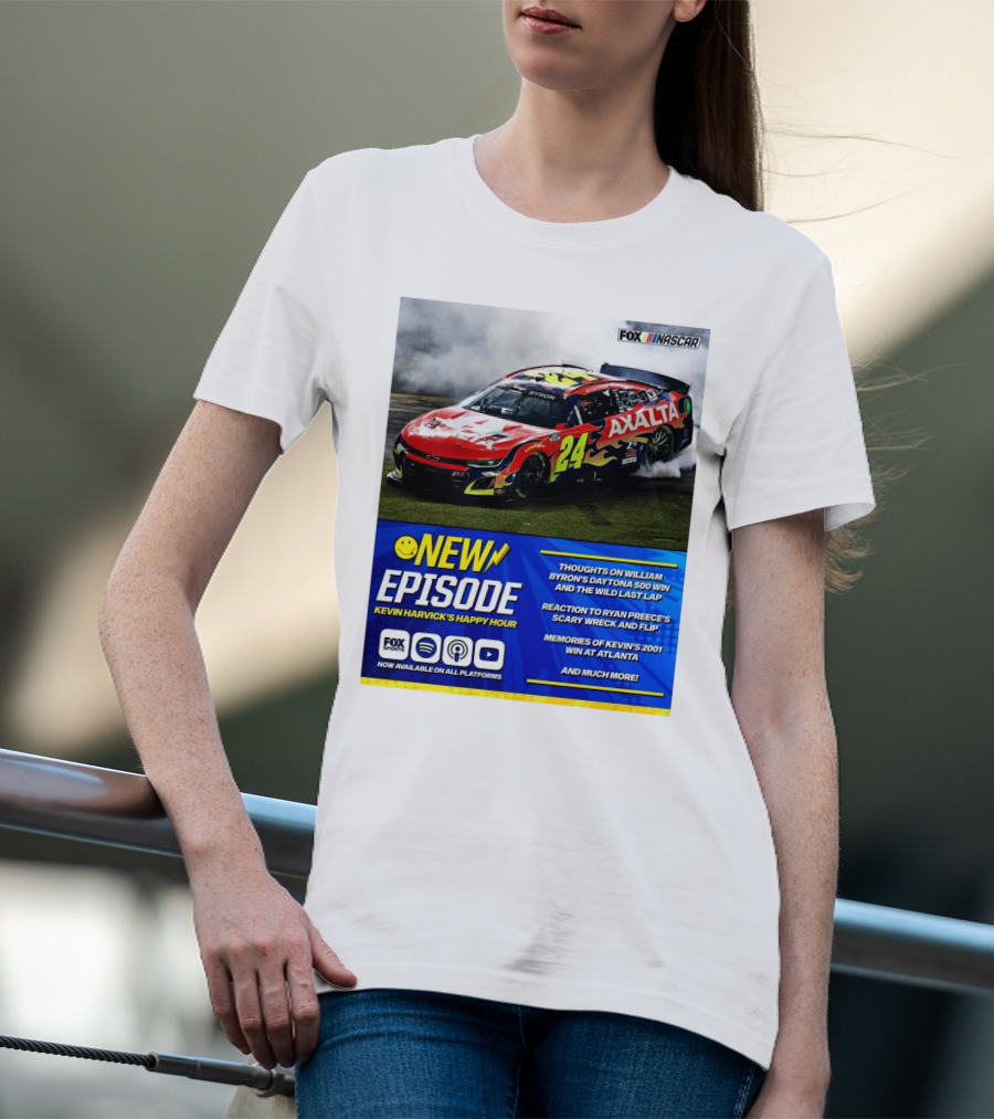NEW EPISODE Kevin Harvick's Happy Hour Thoughts On William Byron's Daytona 500 Win Wild Last T-Shirt
