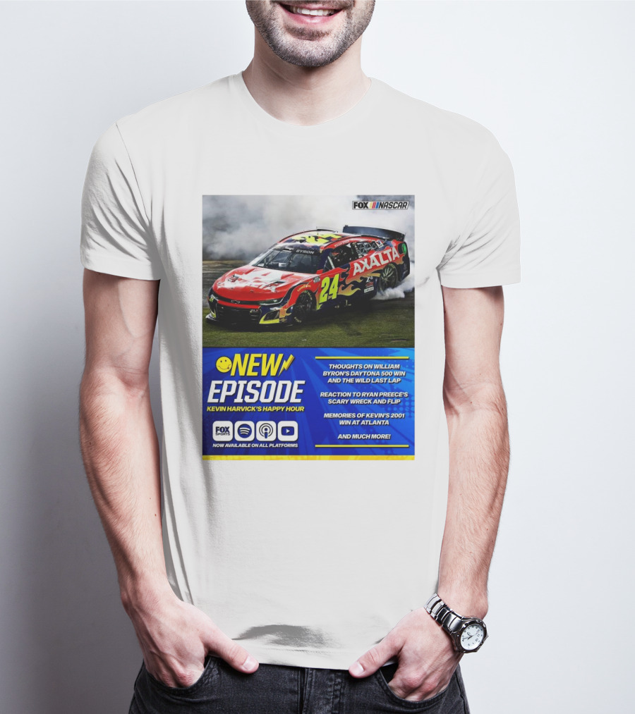 NEW EPISODE Kevin Harvick's Happy Hour Thoughts On William Byron's Daytona 500 Win Wild Last T-Shirt