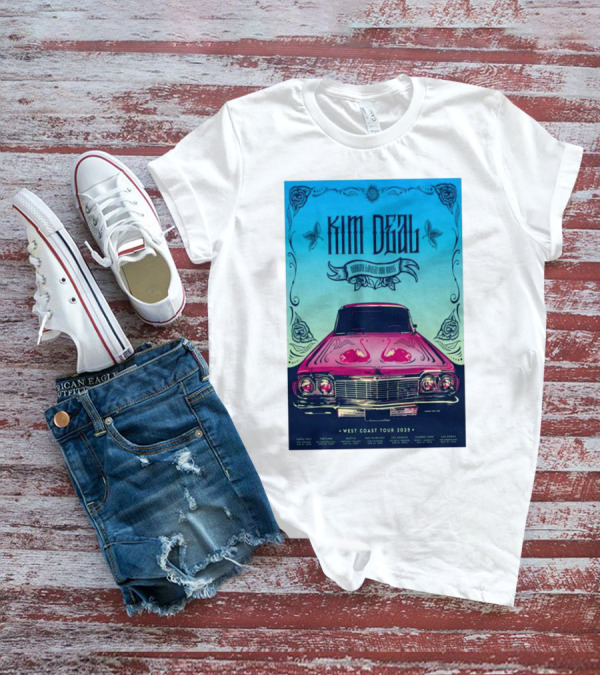 Kim Deal West Coast Tour 2025 Fillmore San Francisco March 26 Car Design T-Shirt