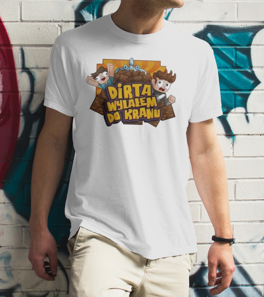 Koszulka Dirta Wylalem Do Kranu Zabawny Motyw Bloki Kreskówkowe T-Shirt