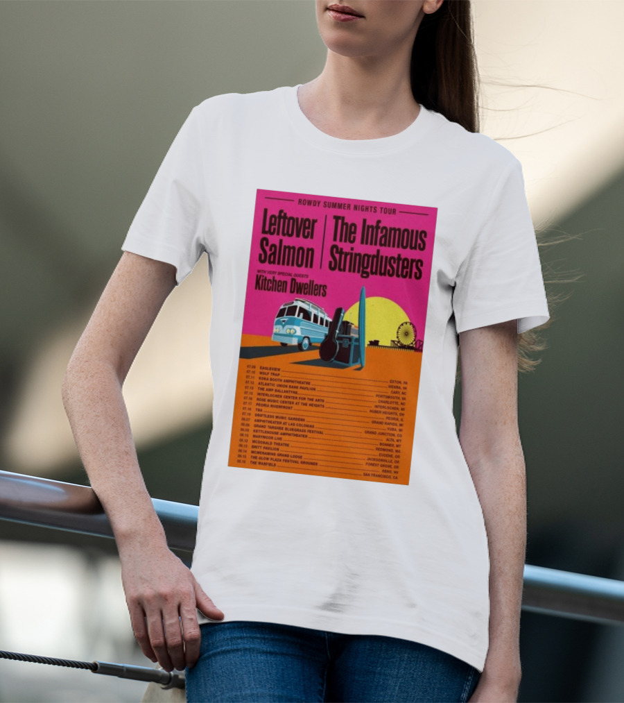 Rowdy Summer Nights Tour 2025 Leftover Salmon The Infamous Stringdusters Kitchen Dwellers Events And Locations T-Shirt