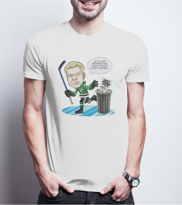 Let's Just Pretend That First Period Didn't Happen Mikael Granlund Dallas Stars Hockey Trash Can First Period Stats T-Shirt