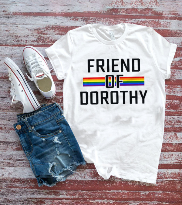 LGBT Rainbow Pride Friend Of Dorothy T-Shirt