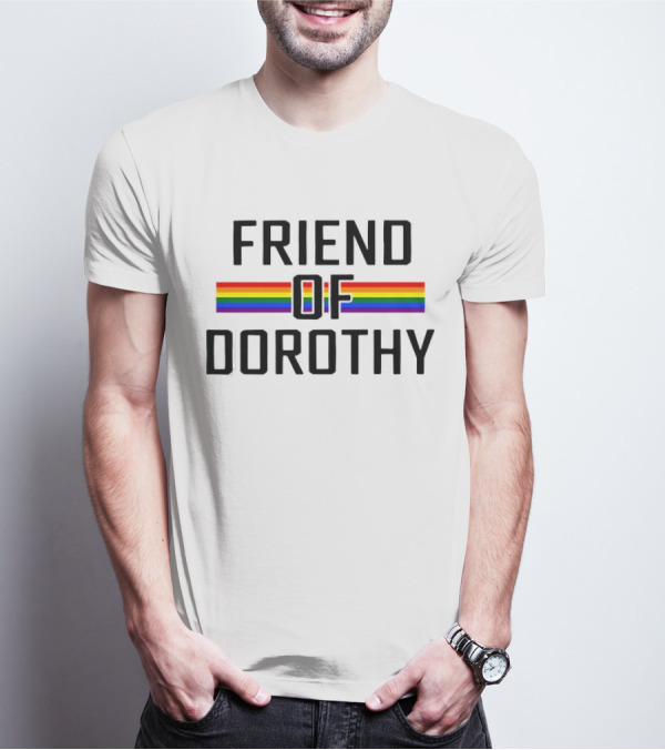 LGBT Rainbow Pride Friend Of Dorothy T-Shirt