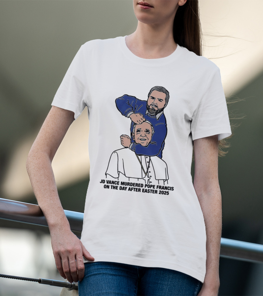 JD Vance And Pope Francis Day After Easter 2025 T-Shirt
