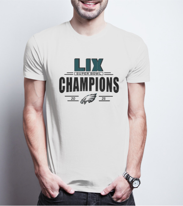 LIX Super Bowl Champions 2025 Eagles T-Shirt