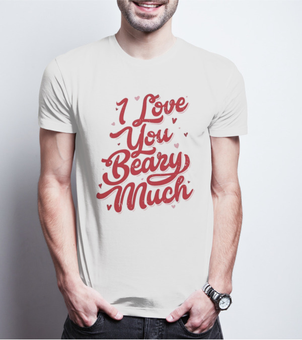 Mallory Ervin I Love You Beary Much T-Shirt