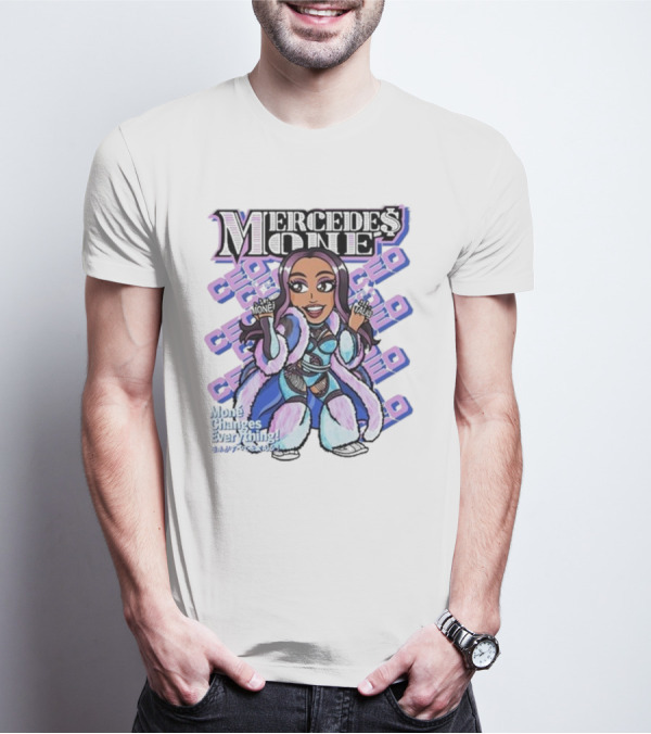Mone Talks Mercedes Mone CEO Mone Changes Everything T-Shirt